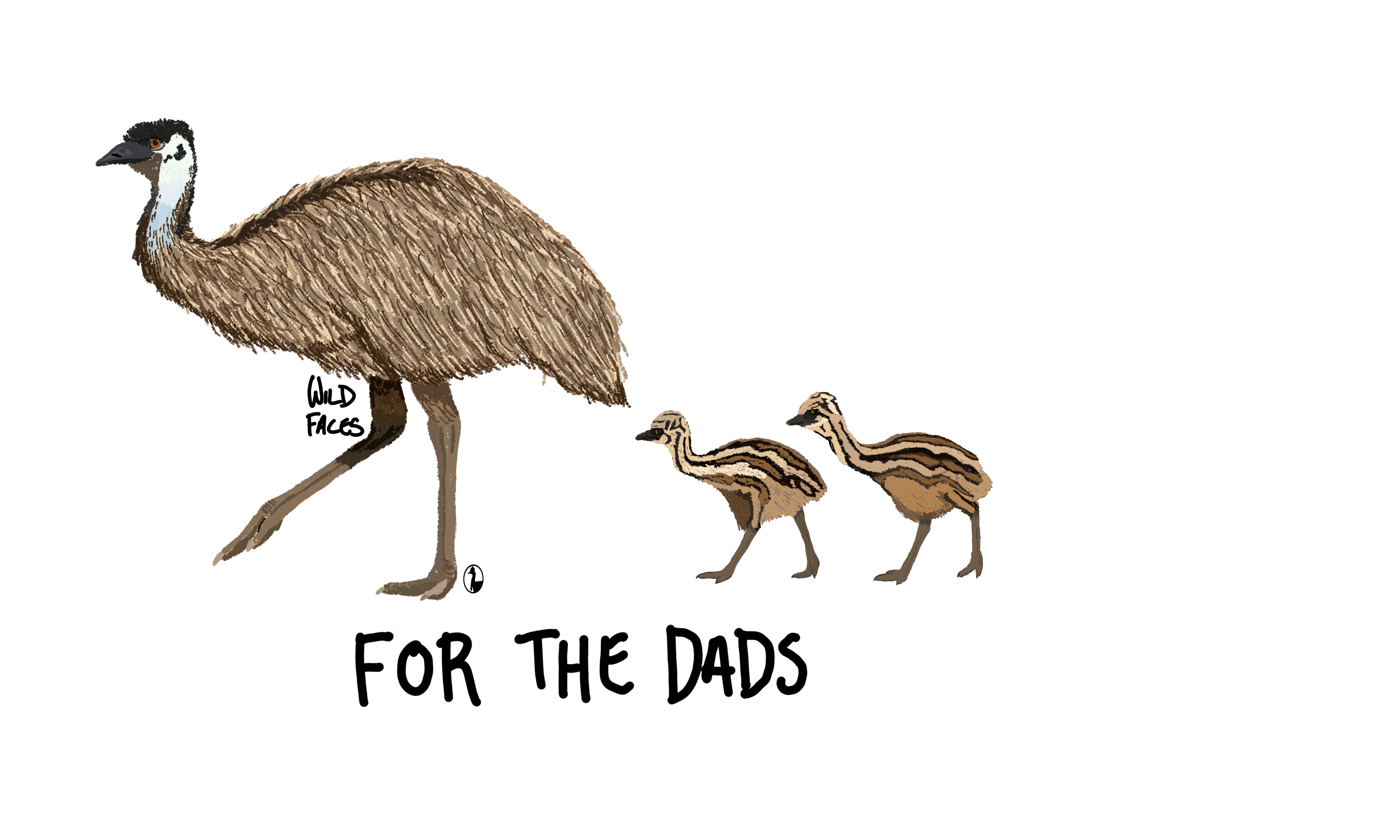 Emu with two chicks and label "for the dads"