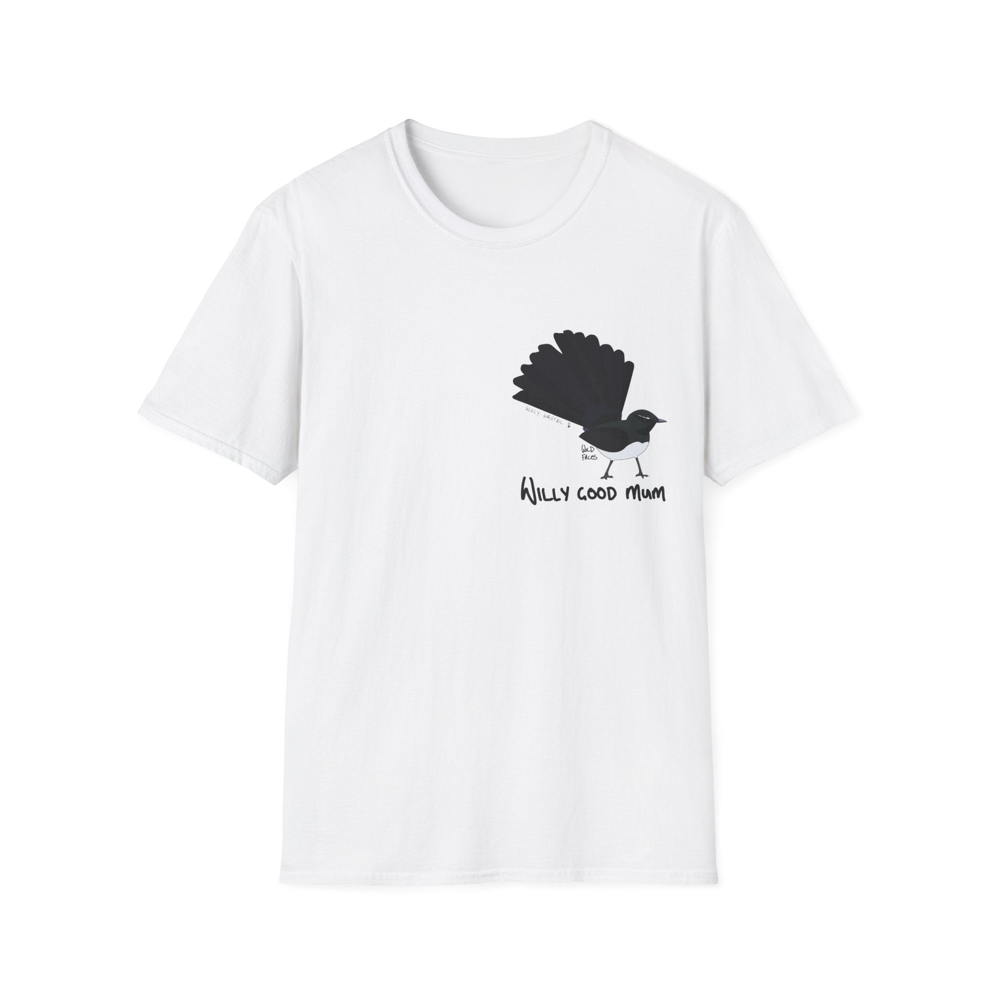 Willy good mum - Willy Wagtail - Small design - Unisex Softstyle T-Shirt