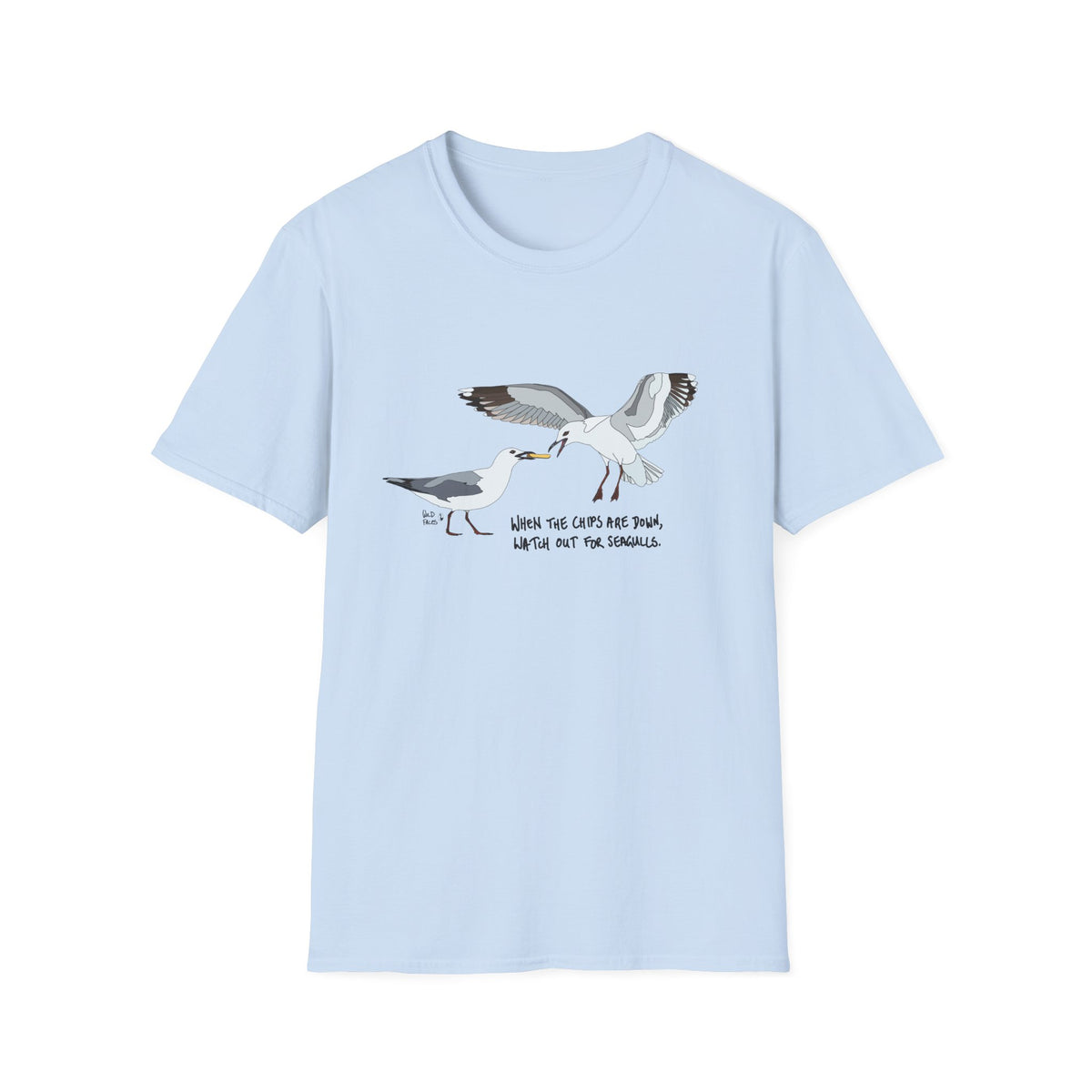 When the chips are down - Unisex Softstyle T-Shirt