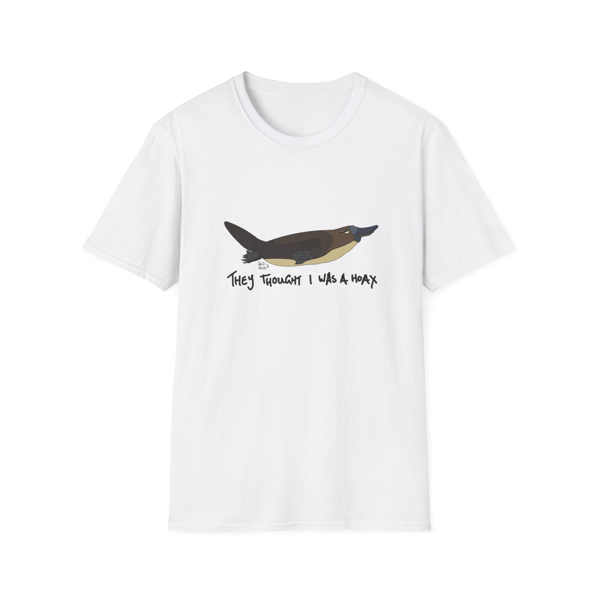 They thought I was a hoax - Unisex Softstyle T-Shirt